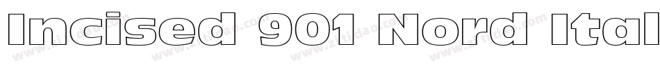Incised 901 Nord Italic BT字体转换